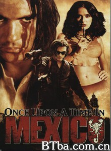 墨西哥往事 英雄不回头 (2003) 720P BT磁力 迅雷网盘下载