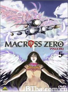 超时空要塞前传 Macross Zero (2002)  BT磁力 迅雷网盘下载