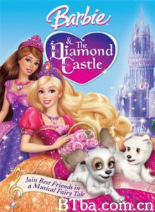 芭比公主之钻石城堡 Barbie and the Diamond Castle (2008)  BT磁力 迅雷网盘下载