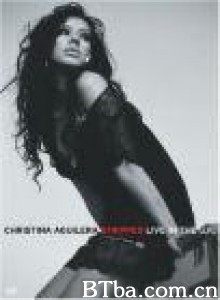 ChristinaAguilera:StrippedLiveintheUK (2004)  BT磁力 迅雷网盘下载