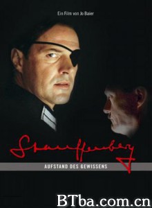 施陶芬贝格 刺杀希特勒 Operation Valkyrie (Germany) (2004)  BT磁力 迅雷网盘下载