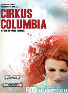 哥伦比亚马戏团 Circus Columbia (2010)  BT磁力 迅雷网盘下载