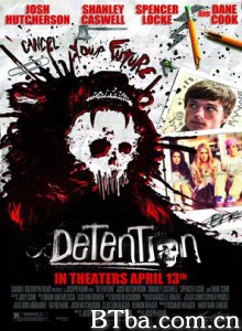 致命禁闭 留校察看 Detention (2012) 720P BT磁力 迅雷网盘下载