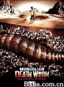 蒙古死亡蠕虫 蒙古巨虫 Mongolian Death Worm (2010) 1080P/720P BT磁力 迅雷网盘下载