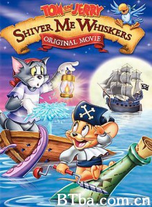 猫和老鼠-海盗寻宝 猫和老鼠--别碰胡须 (2006)  BT磁力 迅雷网盘下载
