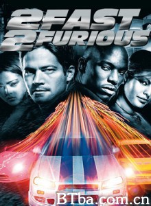 速度与激情2 玩命关头2：飙风再起 狂野极速、2 Fast 2 Furious (2003) 1080P/4K BT磁力 迅雷网盘下载