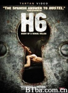 H6:Diariodeunasesino H6: Diary of a Serial Killer 一个连环杀手的日记 (2006)  BT磁力 迅雷网盘下载