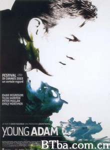 年轻的亚当 亡情水(港) 烈火亚当(台) (2004) 720P BT磁力 迅雷网盘下载