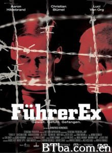 前任领袖 Fuhrer Ex (2002)  BT磁力 迅雷网盘下载