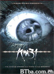 鬼蜮失魂地 31公里 Km 31 (2007)  BT磁力 迅雷网盘下载