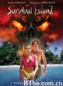 魔岛迷踪 还魂岛 Piñata: Survival Island (2002)  BT磁力 迅雷网盘下载