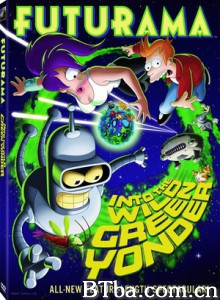 飞出个未来大电影4：绿色狂想 飞出个未来：绿色狂想 The Futurama Movie 4 (2009)  BT磁力 迅雷网盘下载