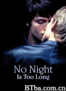 黑夜过后 无夜不漫长 夜不再漫长 (2006)  BT磁力 迅雷网盘下载