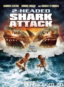 夺命双头鲨 2 Headed Shark Attack (2012) 1080P/720P BT磁力 迅雷网盘下载