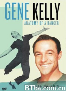 GeneKelly:AnatomyofaDancer (1970)  BT磁力 迅雷网盘下载