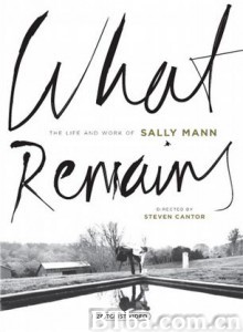 WhatRemains The Life and Work of Sally Mann (2006)  BT磁力 迅雷网盘下载