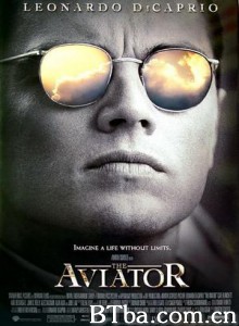 飞行家 飞行大亨 飞行者 The Aviator (2004) 1080P/720P BT磁力 迅雷网盘下载