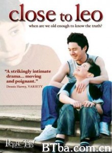 舍不得哥哥 靠近里奧 Close to Leo (2002)  BT磁力 迅雷网盘下载