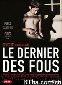 风葬的童年 Demented The Last of the Crazy People (2006)  BT磁力 迅雷网盘下载