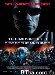 终结者3/终结者3： 机器的觉醒/未来战士3：歼灭者TX-720p|1080p高清bt种子下载