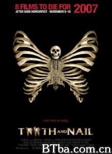以牙还牙以眼还眼 Tooth and Nail 07恐怖电影节之以牙还牙以眼还眼 (2008)  BT磁力 迅雷网盘下载
