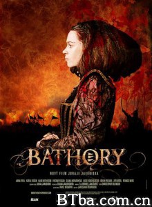 吸血女伯爵 女伯爵巴托里 血腥佳人 Bathory (2008)  BT磁力 迅雷网盘下载