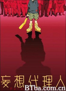 妄想代理人 Mousou dairinin Paranoia Agent (2004)  BT磁力 迅雷网盘下载