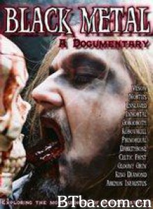 BlackMetal:ADocumentary (1970)  BT磁力 迅雷网盘下载