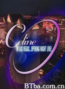席琳·迪翁《全新的一天》恺撒皇宫演出开幕秀 Céline in Las Vegas Opening Night Live A New Day...Opening Night Live (2003)  BT磁力 迅雷网盘下载