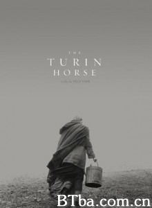 都灵之马 The Turin Horse (2011)  BT磁力 迅雷网盘下载