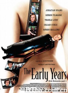埃里克·尼采的早年生活 The Early Years: Erik Nietzsche Part 1 (2007)  BT磁力 迅雷网盘下载