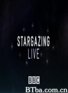 观星指南第一季 BBC: Stargazing Live (2011)  BT磁力 迅雷网盘下载