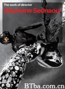 TheWorkofDirectorStéphaneSednaoui (2005)  BT磁力 迅雷网盘下载