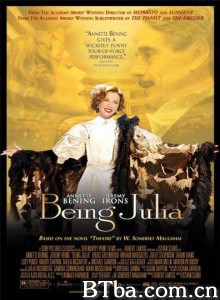 成为朱莉娅 情迷祖莉亚 站在舞台上 (2004)  BT磁力 迅雷网盘下载