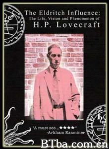 可怕的感染力-H.P.Lovecraft现象 HP Lovecraft 生平及影响力 (2003)  BT磁力 迅雷网盘下载