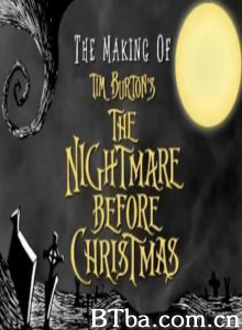 TheMakingofTimBurton's'TheNightmareBeforeChristmas' (1970)  BT磁力 迅雷网盘下载