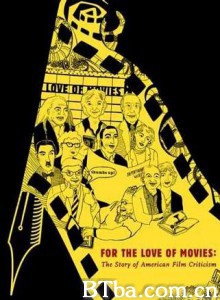 FortheLoveofMovies:TheStoryofAmericanFilmCriticism (1970)  BT磁力 迅雷网盘下载