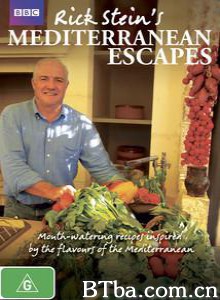 地中海饮食之旅 Rick Stein's Mediterranean Escapes 食在地中海 (2007)  BT磁力 迅雷网盘下载