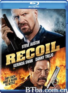 以暴制暴 黑白对决 Recoil  (2012) 1080P BT磁力 迅雷网盘下载
