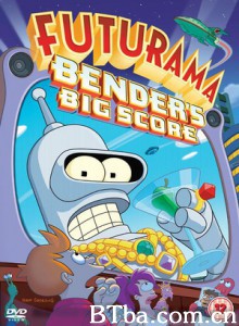 飞出个未来大电影1：班德大行动 飞出个未来2007大电影 The Futurama Movie (2007)  BT磁力 迅雷网盘下载