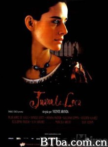 疯女胡安娜 Mad Love 疯狂的爱 (2001)  BT磁力 迅雷网盘下载