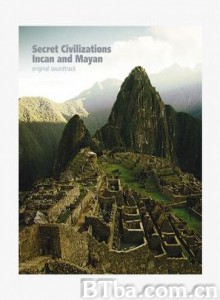 失落的文明：印加和瑪雅 Secret Civilizations: Incan And Mayan Worlds (1970)  BT磁力 迅雷网盘下载