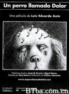 一只名叫痛苦的狗 Perro llamado Dolor  Un A Dog Called Pain (2001)  BT磁力 迅雷网盘下载