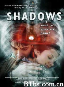 影子 阴影 Shadows (2007)  BT磁力 迅雷网盘下载