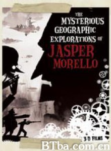 加斯帕·莫雷罗神秘探险记 The World of Jasper Morello (2005)  BT磁力 迅雷网盘下载