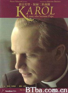 教皇保罗二世前传 Karol  un uomo diventato Papa 永远的教皇 若望保禄二世 (2005)  BT磁力 迅雷网盘下载