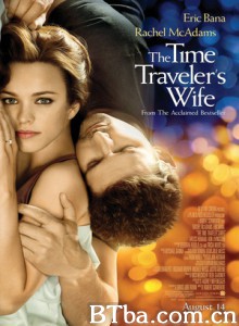 时间旅行者的妻子 时光旅的恋人(港) 时空旅人之妻(台) (2009) 1080P BT磁力 迅雷网盘下载