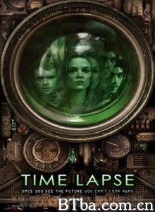 时光穿梭 延时拍摄 Time Lapse (2014) 720P BT磁力 迅雷网盘下载