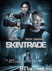 人皮交易 Skin Trade (2014) 1080P/720P BT磁力 迅雷网盘下载