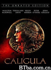 罗马帝国艳情史/暴帝卡里古拉/嘉里古拉/Caligula 